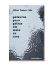 Livro - Palavras para gritar em meio ao caos Livro - Palavras para gritar em meio ao caos
