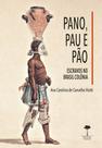 Livro - Pano, pau e pão