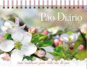 Livro - Pão Diário Mulheres Edição mesa - Sejam cheias de alegria