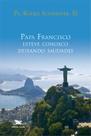 Livro - Papa Francisco esteve conosco deixando saudades