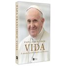 Livro Papa Francisco, Vida, A minha história através da História, desde seus primeiros anos durante a Segunda Guerra Mundial até os conflitos de hoje
