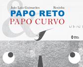 Livro - Papo reto e papo curvo