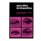 Livro - Para além da biopolitica