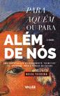 Livro - Para aquém ou para além de nós - 2ª edição