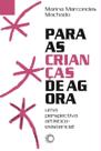 Livro - Para as Crianças de Agora Livro - Para as Crianças de Agora