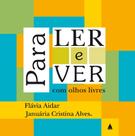 Livro - Para ler e ver com olhos livres