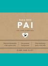 Livro - Para meu pai (Um livro sobre nós)