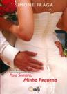 Livro - Para sempre minha pequena