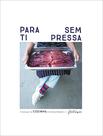 Livro - Para ti sem pressa Livro - Para ti sem pressa