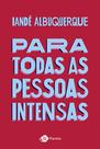 Livro - Para todas as pessoas intensas Livro - Para todas as pessoas intensas