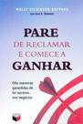 Livro - Pare de reclamar e comece a ganhar