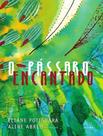 Livro - Passaro Encantado, O - JUJUBA