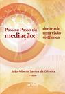 Livro - Passo a passo da mediação: dentro de uma visão sistêmica