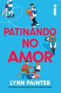 Livro - Patinando no amor