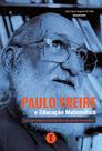 Livro - Paulo Freire e Educação Matemática: há uma forma matemática de estar no mundo