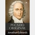 Livro Pecado original Jonathan Edwards Vida Nova