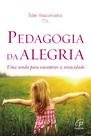 Livro - Pedagogia da alegria