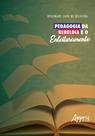 Livro - Pedagogia da rebeldia e o enleituramento