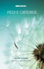Livro - Pedi e obtereis