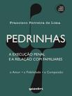 Livro - Pedrinhas - A Execucao Penal E A Relacao Com Familiares