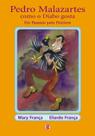 Livro - Pedro malazartes como o diabo gosta Livro - Pedro malazartes como o diabo gosta