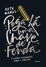 Livro - Pega lá uma chave de fenda: E outras divagações sobre o amor