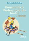 Livro - Pensando a pedagogia do teatro, da sala de ensaio para a escola pública