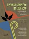Livro - Pensar Complexo Na Educacao, O