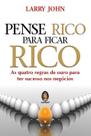 Livro - Pense rico para ficar rico