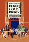Livro - Penso, logo insisto