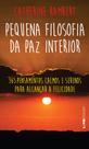 Livro - Pequena filosofia da paz interior