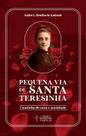Livro - Pequena Via de Santa Teresinha