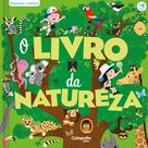Livro - Pequenos Curiosos: O livro da natureza