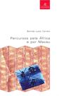 Livro - Percursos pela África e por Macau