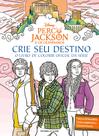 Livro - Percy Jackson e os Olimpianos – Crie seu destino