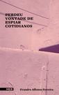 Livro - Perdeu vontade de espiar cotidianos Livro - Perdeu vontade de espiar cotidianos