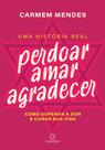 Livro - Perdoar amar agradecer Livro - Perdoar amar agradecer