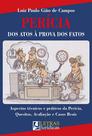 Livro - Perícia dos atos à prova dos fatos Livro - Perícia dos atos à prova dos fatos