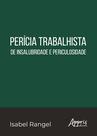 Livro - Perícia Trabalhista de Insalubridade e Periculosidade Livro - Perícia Trabalhista de Insalubridade e Periculosidade