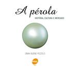 Livro - Pérola - História, cultura e mercado Livro - Pérola - História, cultura e mercado