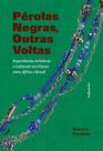 Livro - Pérolas Negras, Outras Voltas