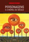 Livro - Personagens e a Moral do Século