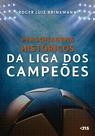 Livro - Personagens históricos da liga dos campeões