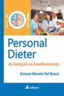 Livro - Personal dieter - da gestação ao envelhecimento Livro - Personal dieter - da gestação ao envelhecimento
