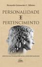 Livro - Personalidade E Pertencimento: Efeitos Das Massas Em Nossa Individualidade