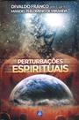 Livro - Perturbações Espirituais Livro - Perturbações Espirituais