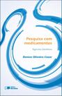 Livro - Pesquisa com Medicamentos - 1ª Edição 2012