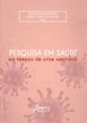 Livro - Pesquisa em saúde em tempos de crise sanitária