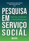Livro - Pesquisa em Serviço Social: teoria, método e metodologias Livro - Pesquisa em Serviço Social: teoria, método e metodologias