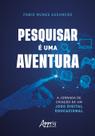 Livro - Pesquisar é uma Aventura